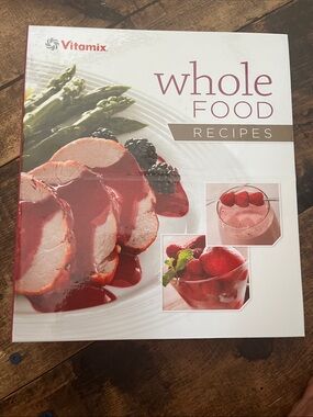 Vitamix Whole Food recipe book